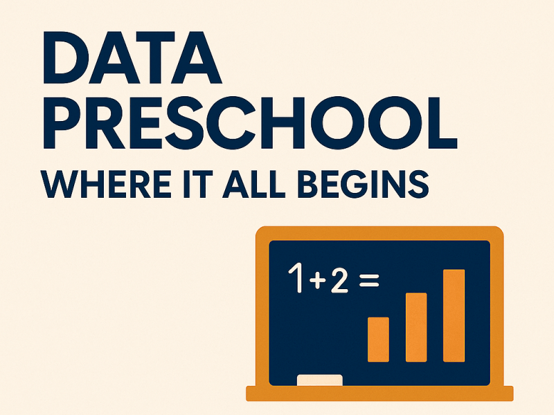 Data Preschool: Where It All&nbsp;Begins